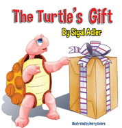 The Turtle's Gift: Children's Book on Patience