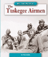 The Tuskegee Airmen - Brooks, Philip