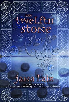 The Twelfth Stone - Laiz, Jana