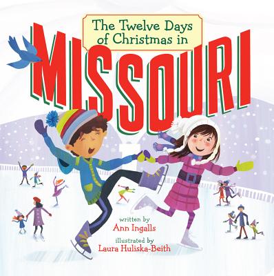 The Twelve Days of Christmas in Missouri - Ingalls, Ann