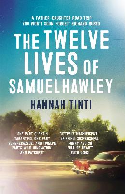 The Twelve Lives of Samuel Hawley - Tinti, Hannah