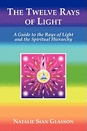 The Twelve Rays of Light