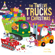 The Twelve Trucks of Christmas: A vehicle-filled singalong festive gift