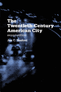 The Twentieth-Century American City