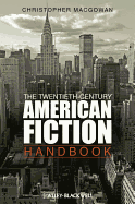 The Twentieth-Century American Fiction Handbook