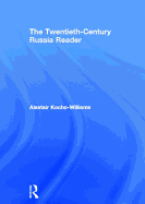 The Twentieth Century Russia Reader