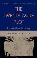 The Twenty-Acre Plot: A Hackshaw Mystery