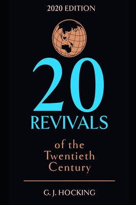 The Twenty Revivals of the Twentieth Century: 2020 Edition - Hocking, G J