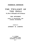The Twilight of the Idols / The Antichrist: Complete Works, Volume Sixteen
