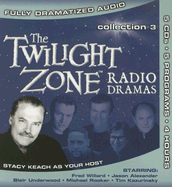 The Twilight Zone Radio Dramas, Collection 3 - Keach, Stacy (Performed by), and Alexander, Jason (Performed by), and Underwood, Blair (Performed by)