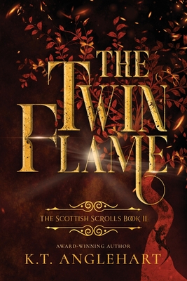The Twin Flame - Anglehart, K T