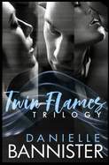 The Twin Flames Trilogy Complete Boxed Set: Pulled, Pulled Back and Pulled Back Again