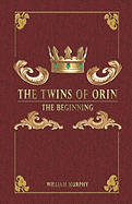 The Twins of Orin: The Beginning