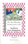 The Two Blondes Restaurant Guide to Southern New Hampshire