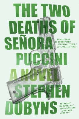 The Two Deaths of Senora Puccini - Dobyns, Stephen