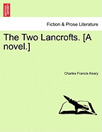 The Two Lancrofts. [A Novel.]