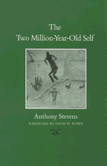 The Two Million-Year-Old Self: Volume 3