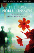 The Two Noble Kinsmen, Revised Edition
