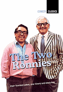 The Two Ronnies: Their Funniest Jokes, One-Liners and Sketches - Barker, Ronnie, and Corbett, Ronnie