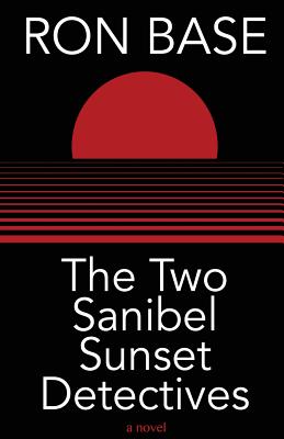 The Two Sanibel Sunset Detectives - Base, Ron