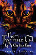 The Tygrine Cat: On the Run