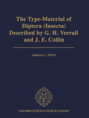 The Type-Material of Diptera (Insecta) Described by G. H. Verrall and J. E. Collin - Pont, Adrian C