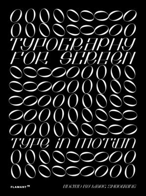 The Typography for Screen: Type in Motion: Type in Motion - Shaoqiang, Wang (Editor)