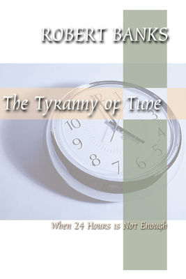 The Tyranny of Time - Banks, Robert