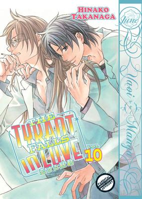 The Tyrant Falls in Love, Volume 10 - Takanaga, Hinako