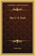The U. P. trail