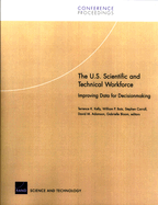 The U.S. Scientific and Technical Workforce: Improving Data for Decisionmaking