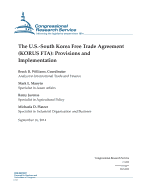 The U.S.-South Korea Free Trade Agreement (KORUS FTA): Provisions and Implementation