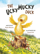 The Ucky Mucky Duck