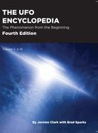 The UFO Encyclopedia, 4th Ed. Volume 1: A-M