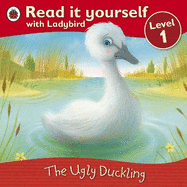 The Ugly Duckling - Read it Yourself with Ladybird: Level 1