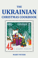 The Ukrainian Christmas Cookbook