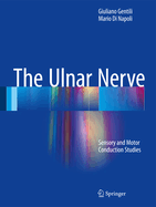 The Ulnar Nerve: Sensory and Motor Conduction Studies