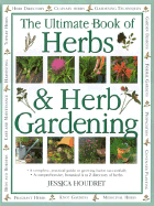 The Ultimate Book of Herbs & Herb Gardening - Houdret, Jessica
