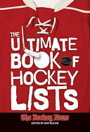 The Ultimate Book of Hockey Lists - Hockey News