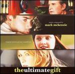 The Ultimate Gift [Original Motion Picture Soundtrack]