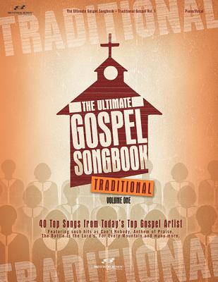 The Ultimate Gospel Songbook: Traditional, Volume One - Brentwood-Benson Music Publishing (Creator)