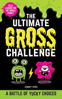 The Ultimate Gross Challenge: A Battle of Yucky Choices - Niro, Jimmy
