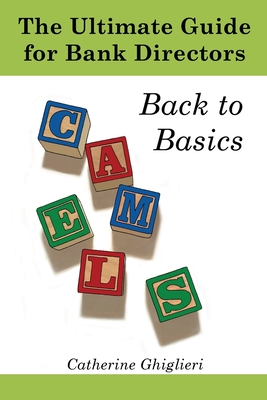 The Ultimate Guide for Bank Directors: Back to Basics - Ghiglieri, Catherine a