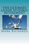 The Ultimate Guide to Early Retirement