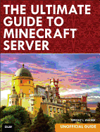 The Ultimate Guide to Minecraft Server