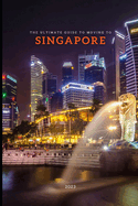 The Ultimate Guide To Moving To Singapore