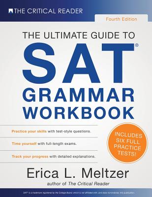 The Ultimate Guide to SAT Grammar Workbook, 4th Edition - Meltzer, Erica L