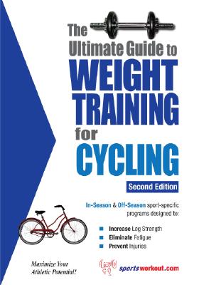The Ultimate Guide to Weight Training for Cycling - Price, Rob