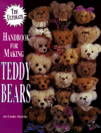 The Ultimate Handbook for Making Teddy Bears