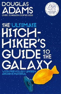 The Ultimate Hitchhiker's Guide to the Galaxy: 42nd Anniversary Omnibus Edition - Adams, Douglas